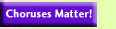 Why Choruses Matter