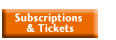 subscriptions & tickets